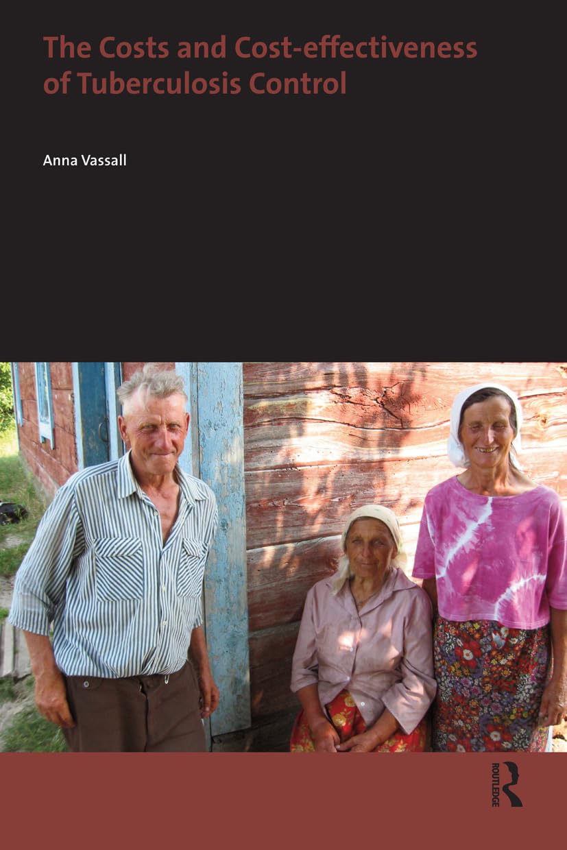 The Costs and Cost-effectiveness of Tuberculosis Control (AUP Dissertation Series) (Original PDF from Publisher)