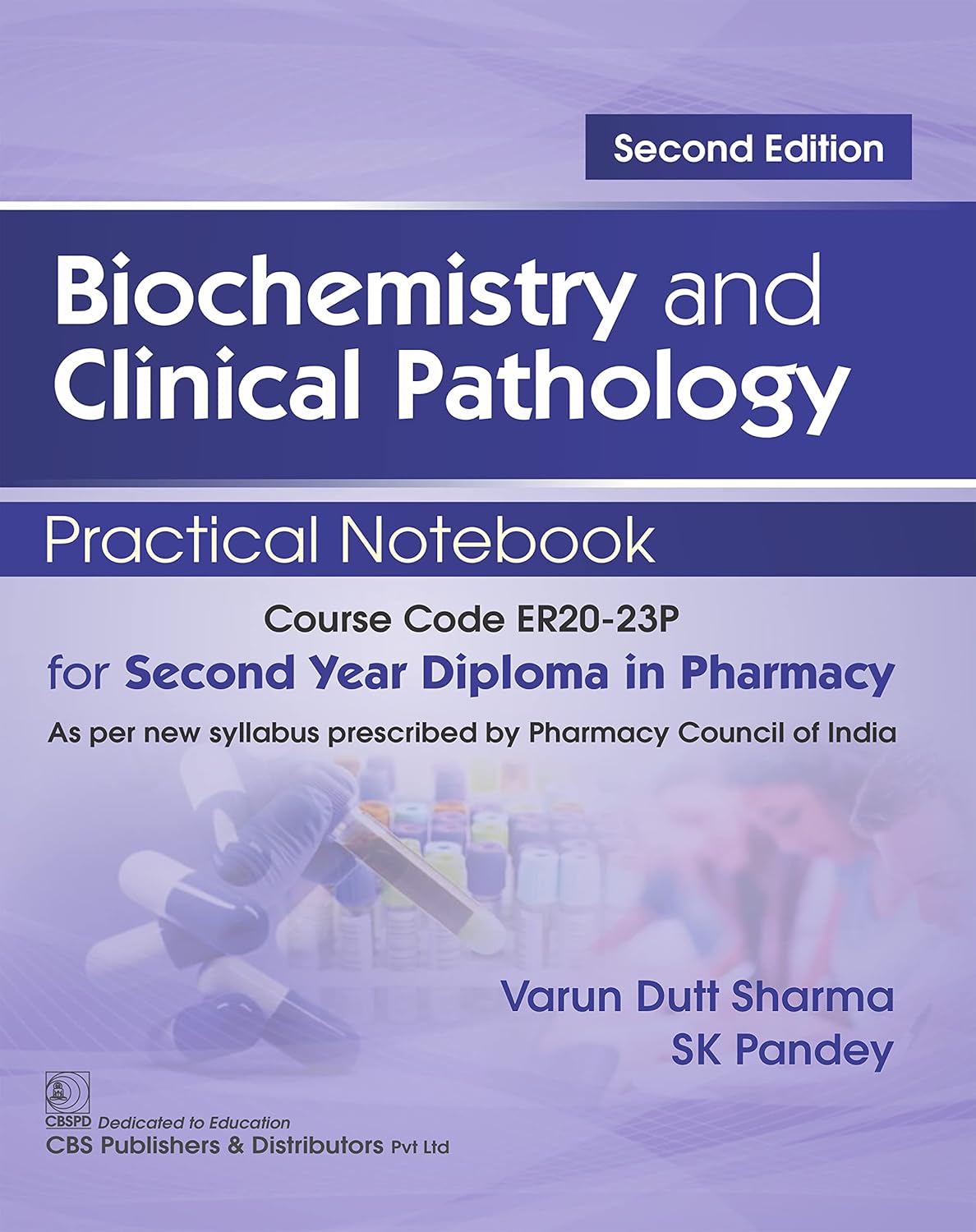 Biochemistry and Clinical Pathology Practical Notebook for Second Year Diploma in Pharmacy (Original PDF from Publisher)