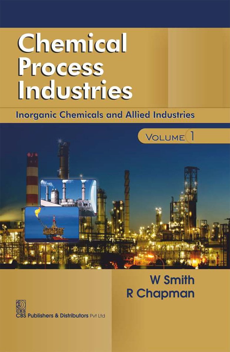 Chemical Process Industries Volume 1: Inorganic Chemicals and Allied Industries (EPUB)
