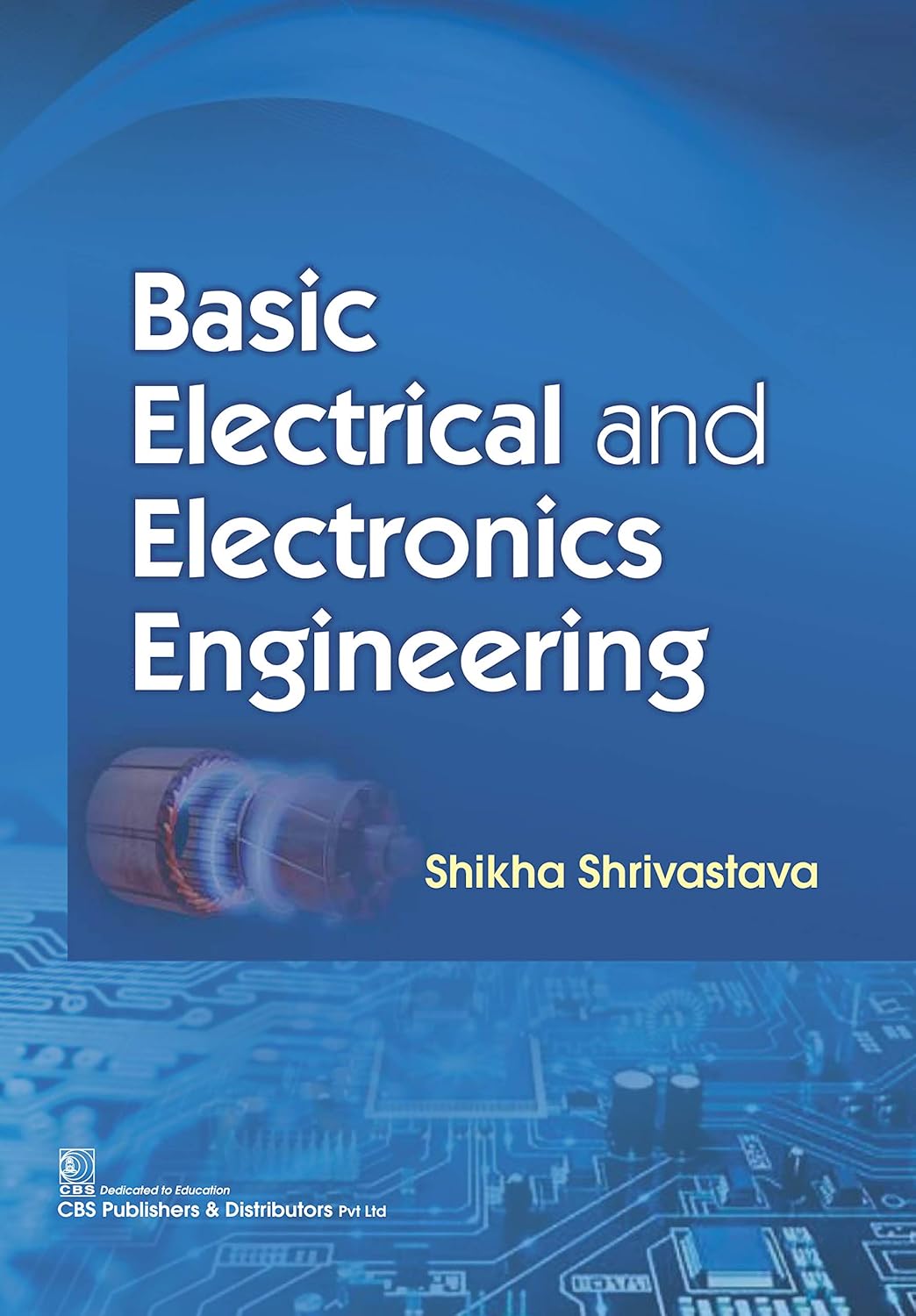 Basic Electrical and Electronics Engineering (Original PDF from Publisher)