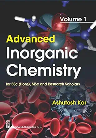 Advanced Inorganic Chemistry: Volume I (Original PDF from Publisher)