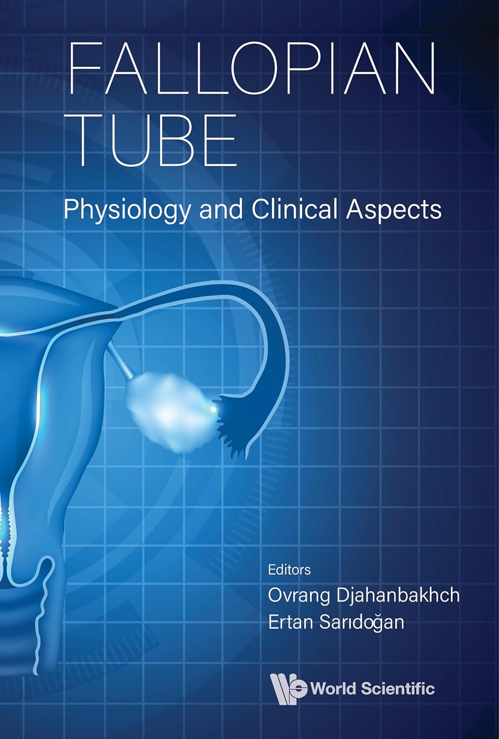 Fallopian Tube: Physiology and Clinical Aspects (EPUB)