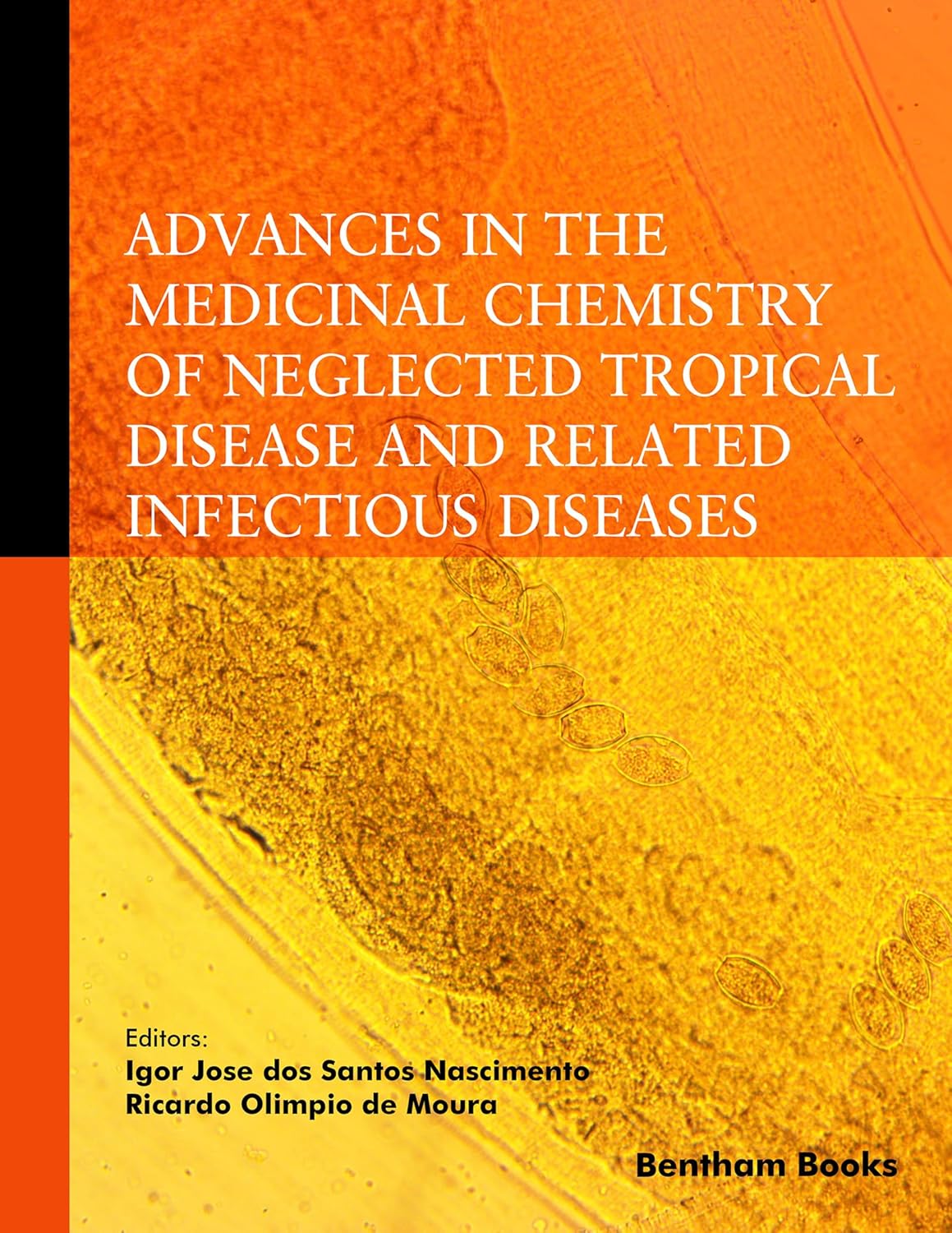 Advances in the Medicinal Chemistry of Neglected Tropical Disease and Related Infectious Diseases (EPUB)