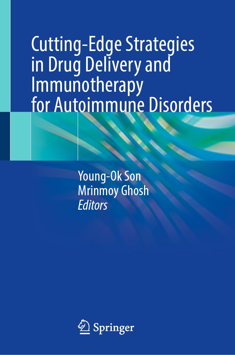 Cutting-Edge Strategies in Drug Delivery and Immunotherapy for Autoimmune Disorders (Original PDF from Publisher)