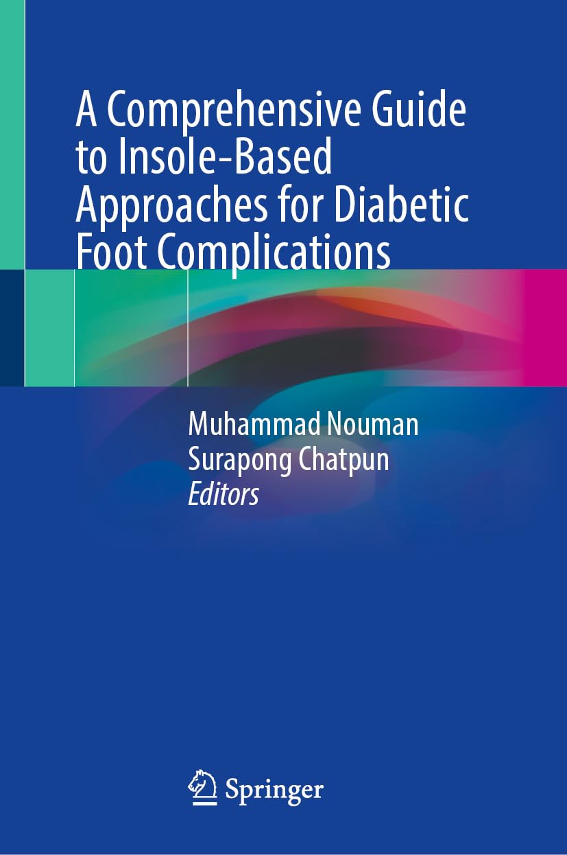 A Comprehensive Guide to Insole-Based Approaches for Diabetic Foot Complications (EPUB)