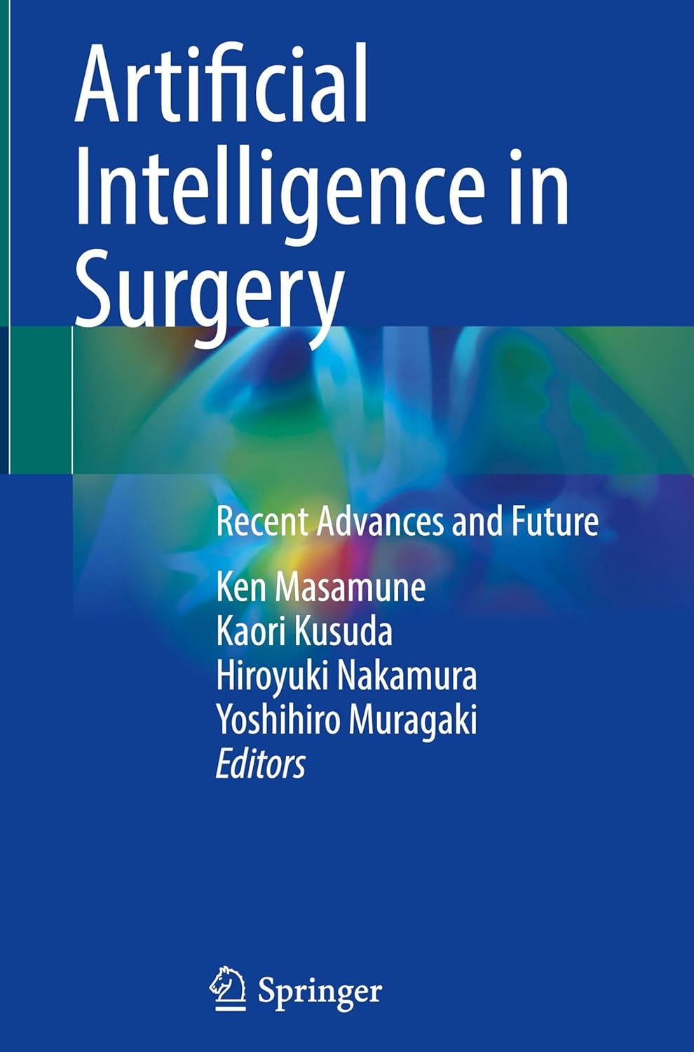 Artificial Intelligence in Surgery: Recent Advances and Future (EPUB)