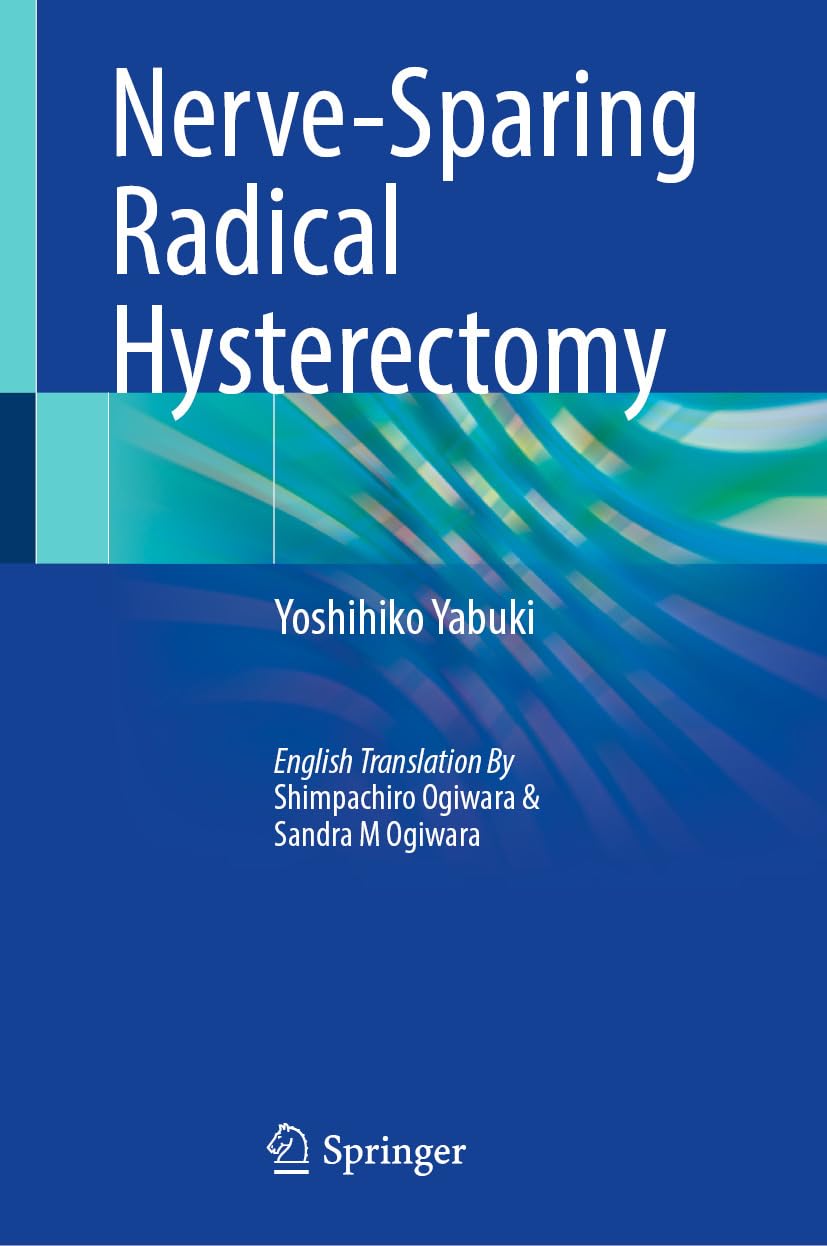 Nerve-Sparing Radical Hysterectomy (EPUB)