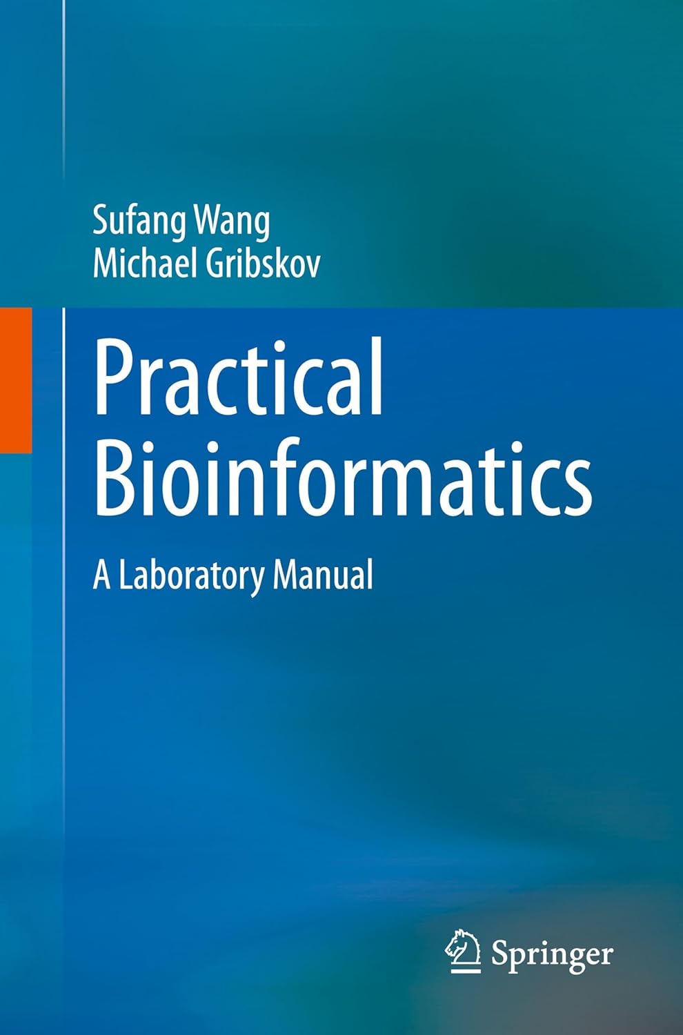 Practical Bioinformatics: A Laboratory Manual (Original PDF from Publisher)