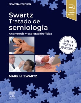 Swartz. Tratado de semiología: Anamnesis y exploración física, 9th edition (True PDF)