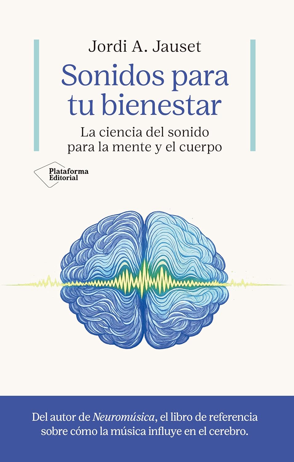 Sonidos para tu bienestar: La ciencia del sonido para la mente y el cuerpo (Spanish Edition) (EPUB)