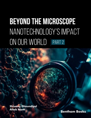 Beyond the Microscope: Nanotechnology’s Impact on Our World (Part 2) (EPUB)