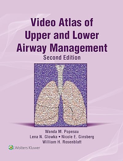 Video Atlas of Upper and Lower Airway Management (Videos)