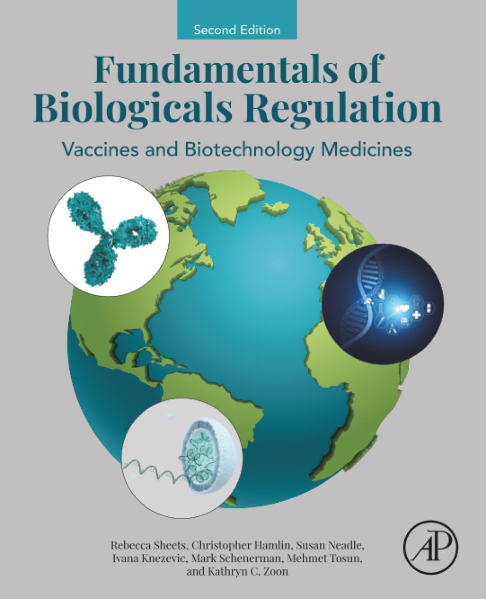 Fundamentals of Biologicals Regulation: Vaccines and Biotechnology Medicines, 2nd Edition (Original PDF from Publisher)