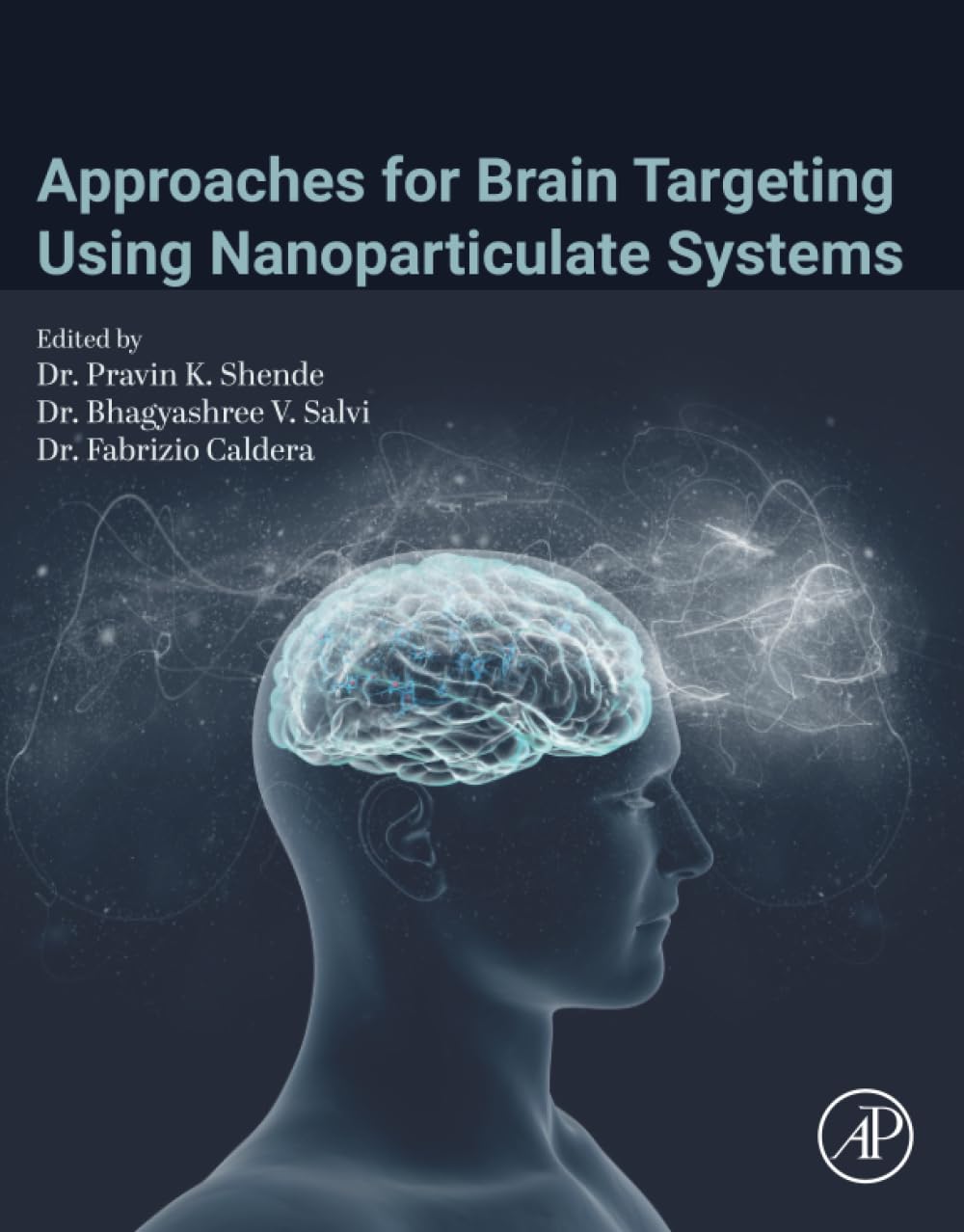 Approaches for Brain Targeting Using Nanoparticulate Systems, 255th Edition (Original PDF from Publisher)