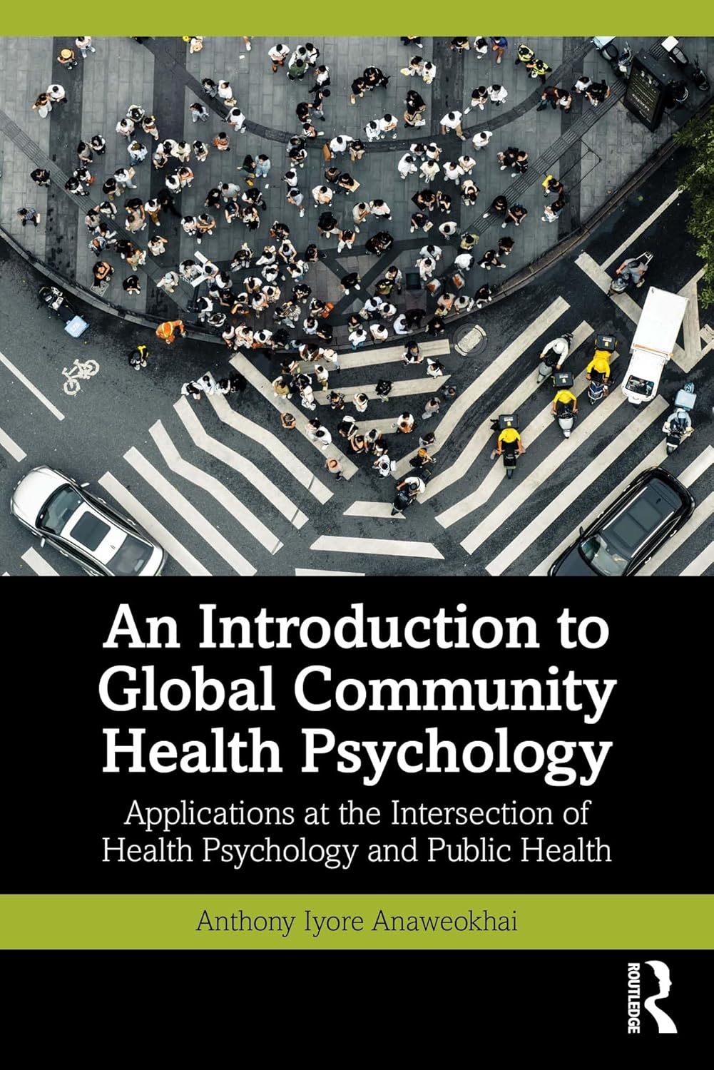 An Introduction to Global Community Health Psychology: Applications at the Intersection of Health Psychology and Public Health (Original PDF from Publisher)