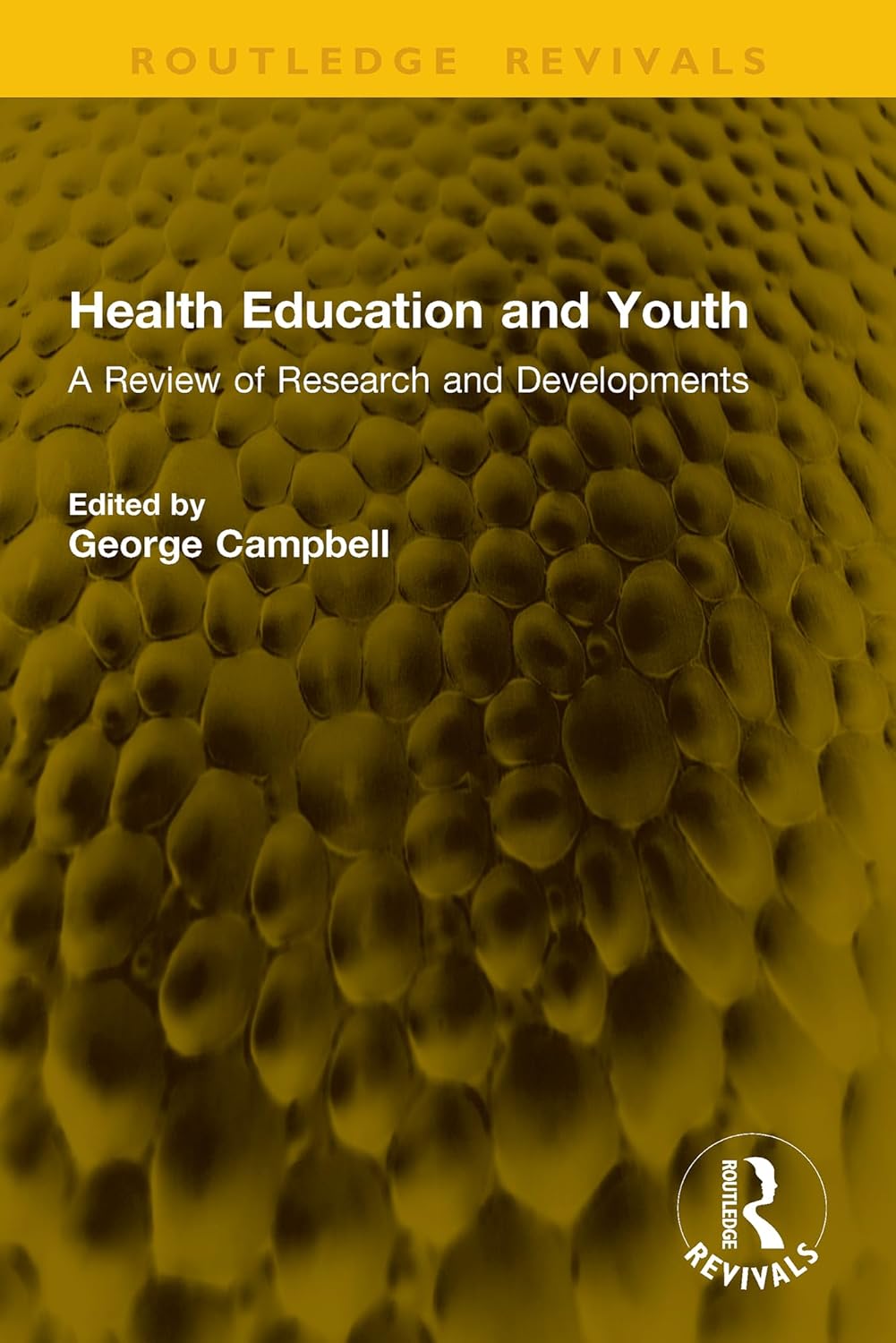 Health Education and Youth: A Review of Research and Developments (Routledge Revivals) (Original PDF from Publisher)