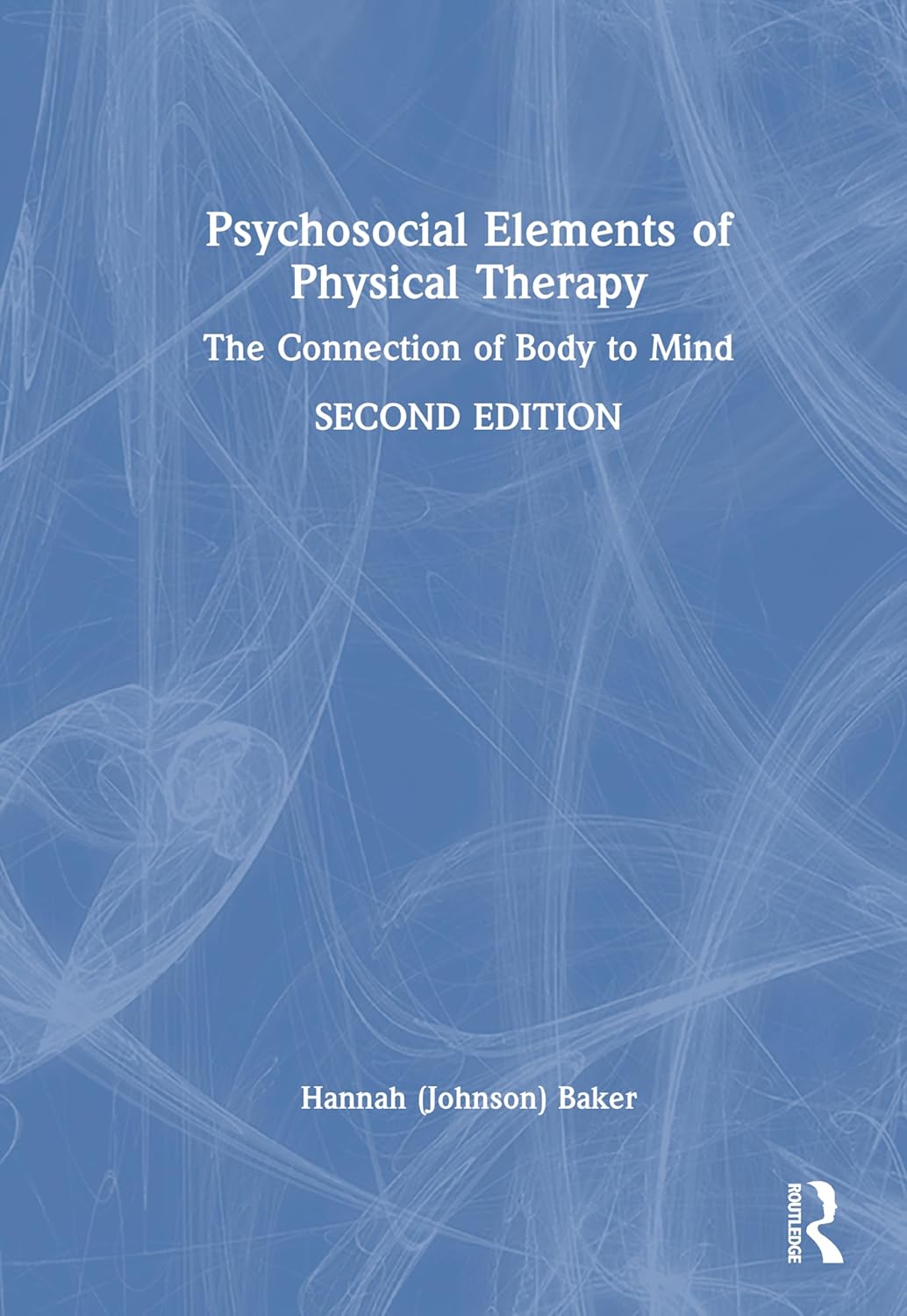 Psychosocial Elements of Physical Therapy, 2nd Edition (Original PDF from Publisher)