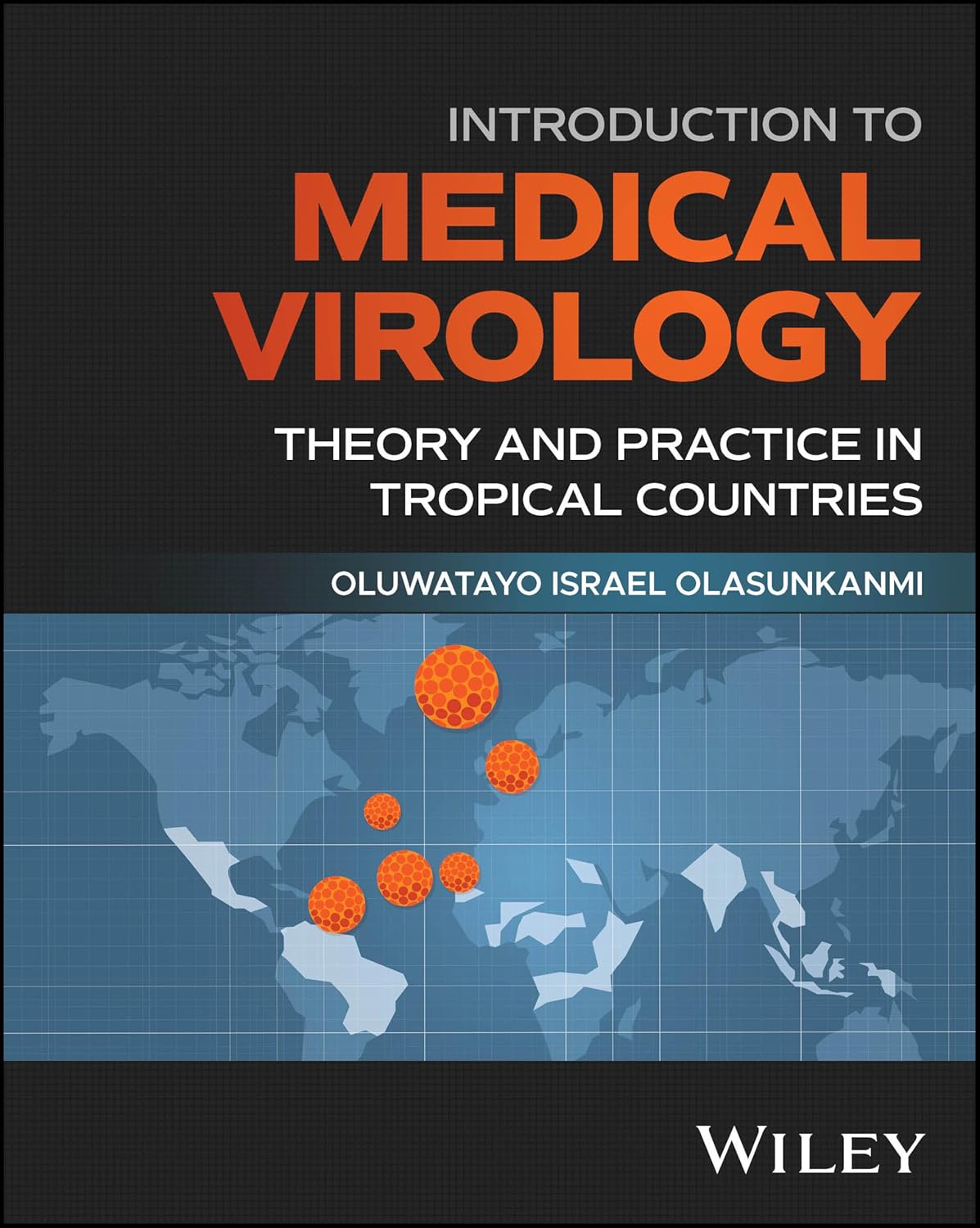 Introduction to Medical Virology: Theory and Practice in Tropical Countries (Original PDF from Publisher)