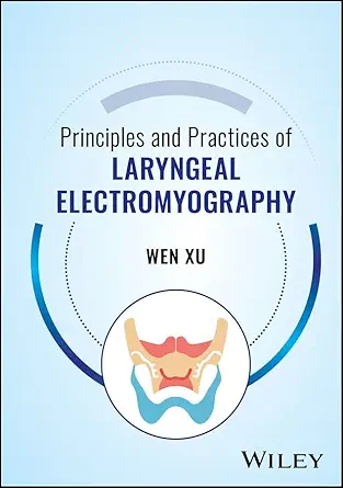 Principles and Practices of Laryngeal Electromyography (EPUB)
