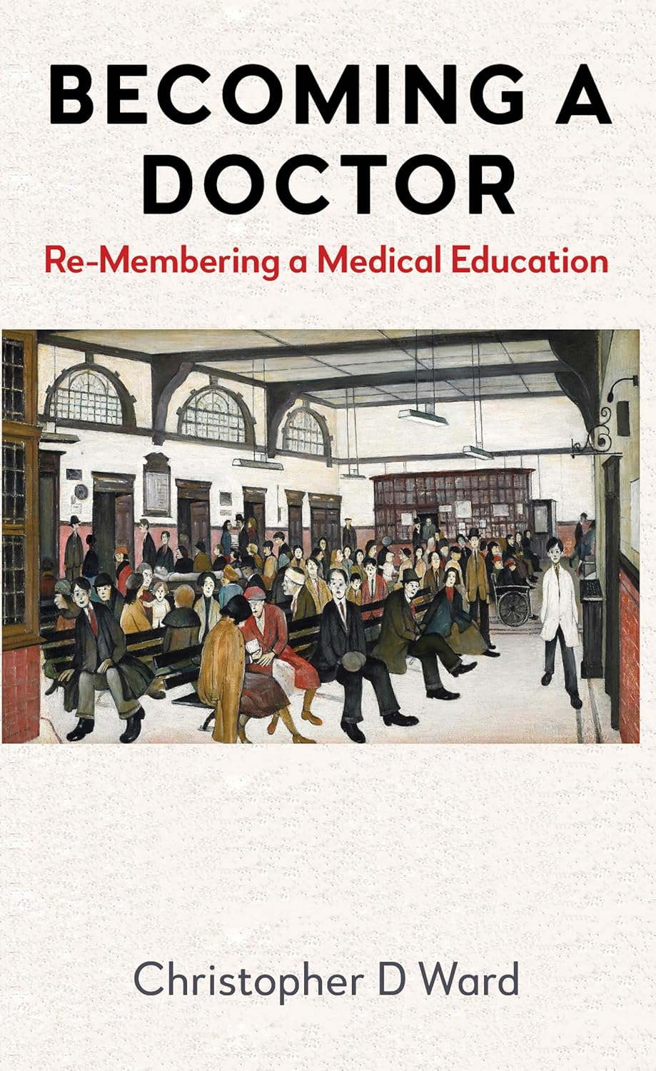 Becoming a Doctor: Re-Membering a Medical Education, 18th Edition (EPUB)