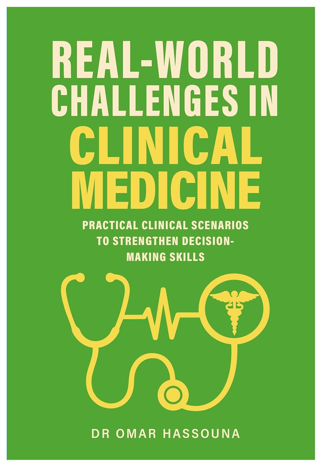 Real World Challenges in Clinical Medicine: Practical Clinical Scenarios to Strengthen Decision-Making Skills (EPUB)