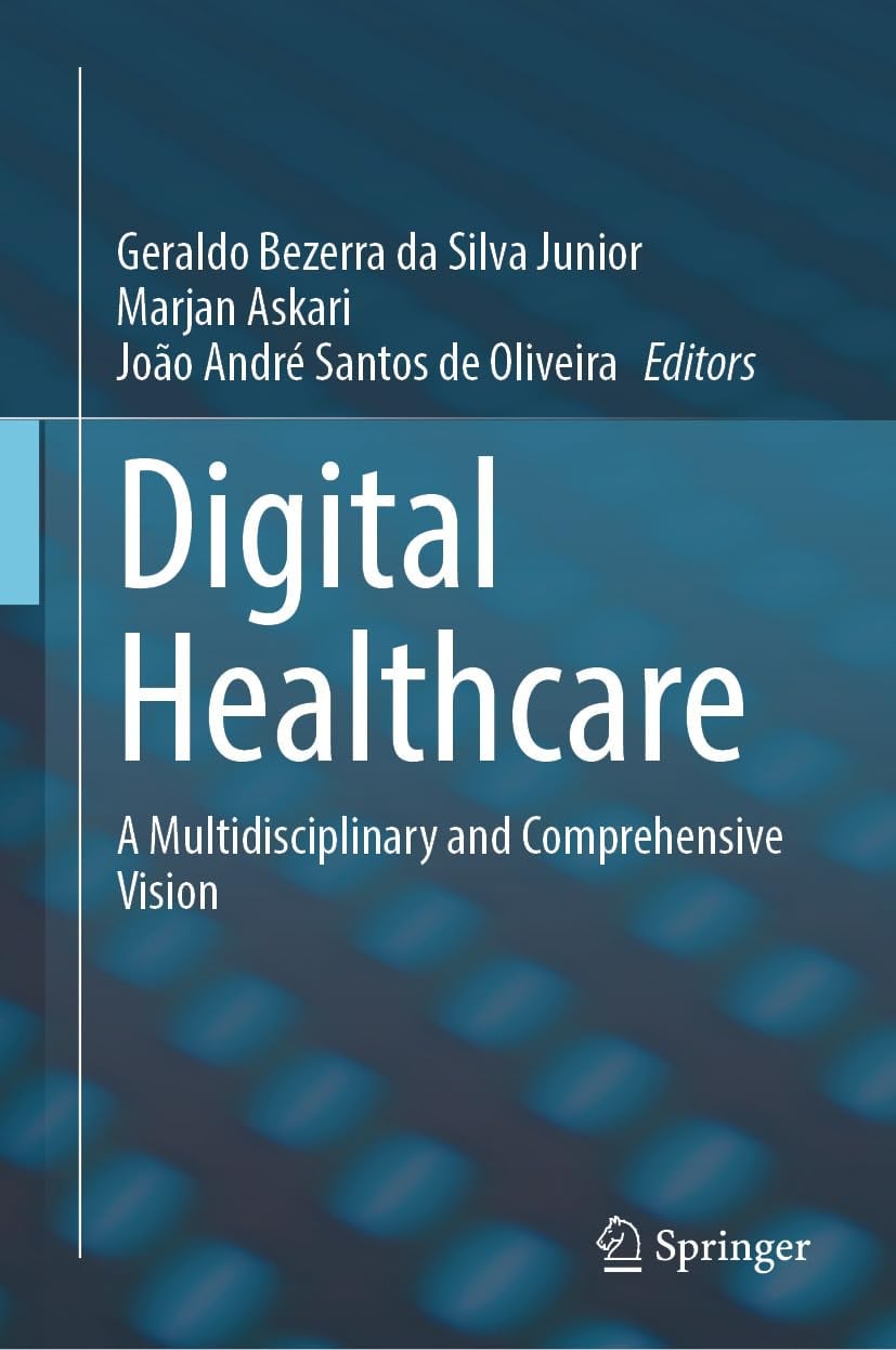 Digital Healthcare: A Multidisciplinary and Comprehensive Vision (EPUB)