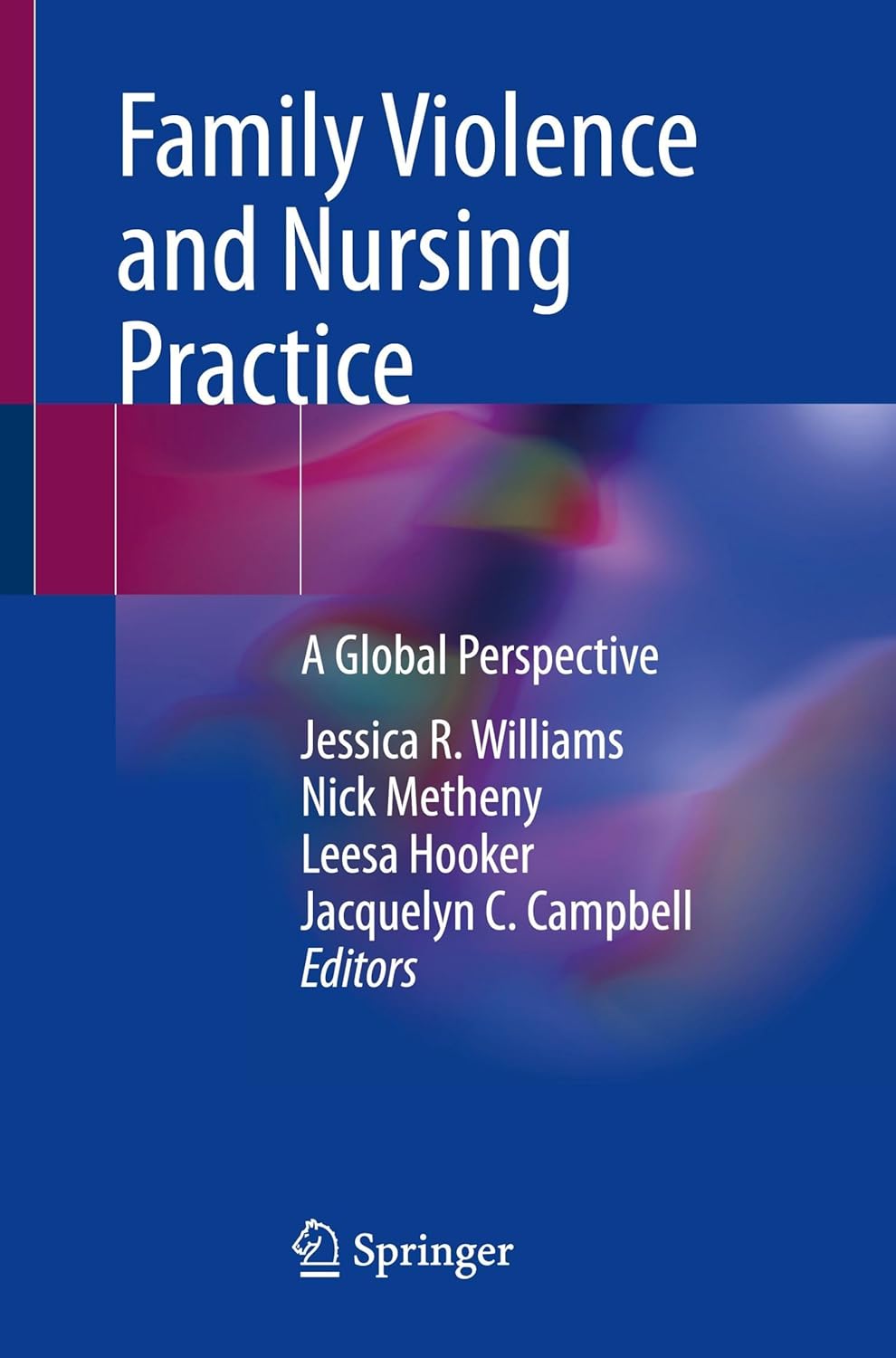 Family Violence and Nursing Practice: A Global Perspective, 2026th Edition (Original PDF from Publisher)