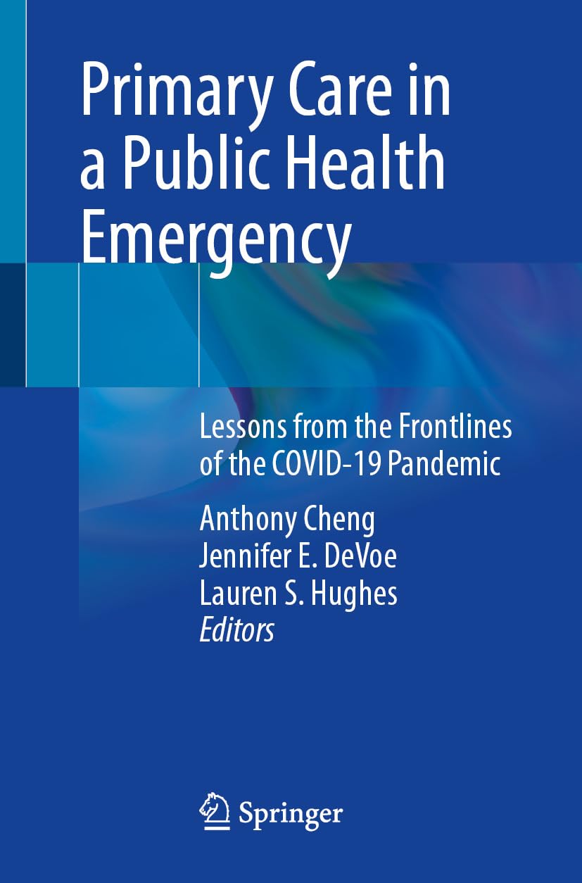 Primary Care in a Public Health Emergency: Lessons from the Front Lines of the COVID-19 Pandemic (EPUB)