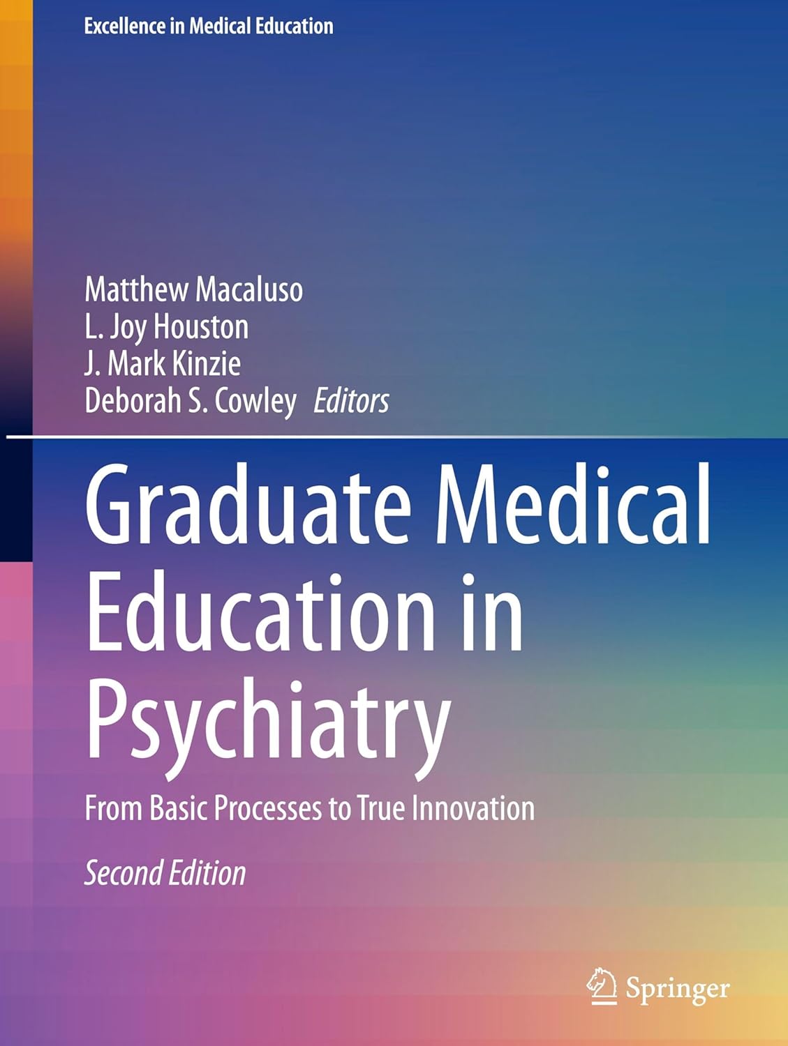 Graduate Medical Education in Psychiatry: From Basic Processes to True Innovation (Excellence in Medical Education, 1), 2026th Edition (EPUB)