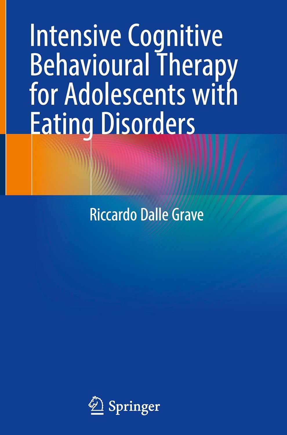 Intensive Cognitive Behavioural Therapy for Adolescents with Eating Disorders (EPUB)