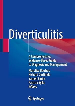 Diverticulitis: A Comprehensive, Evidence-Based Guide to Diagnosis and Management (Medicine) (Original PDF from Publisher)