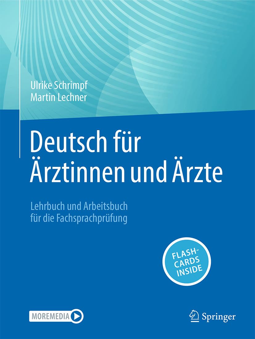 Deutsch für Ärztinnen und Ärzte: Lehrbuch und Arbeitsbuch für die Fachsprachprüfung (German Edition), 37th Edition (Original PDF from Publisher)
