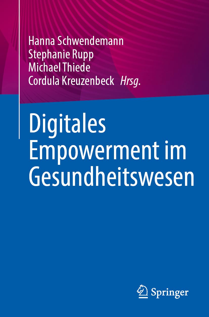 Digitales Empowerment im Gesundheitswesen (German Edition) (Original PDF from Publisher)