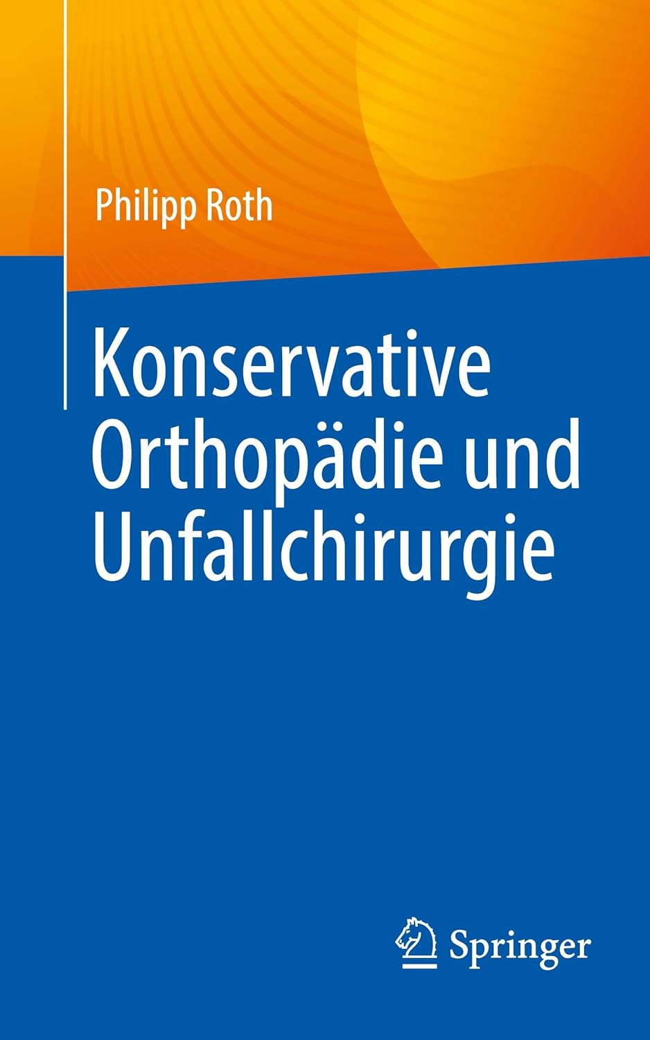 Konservative Orthopädie und Unfallchirurgie (German Edition) (EPUB)