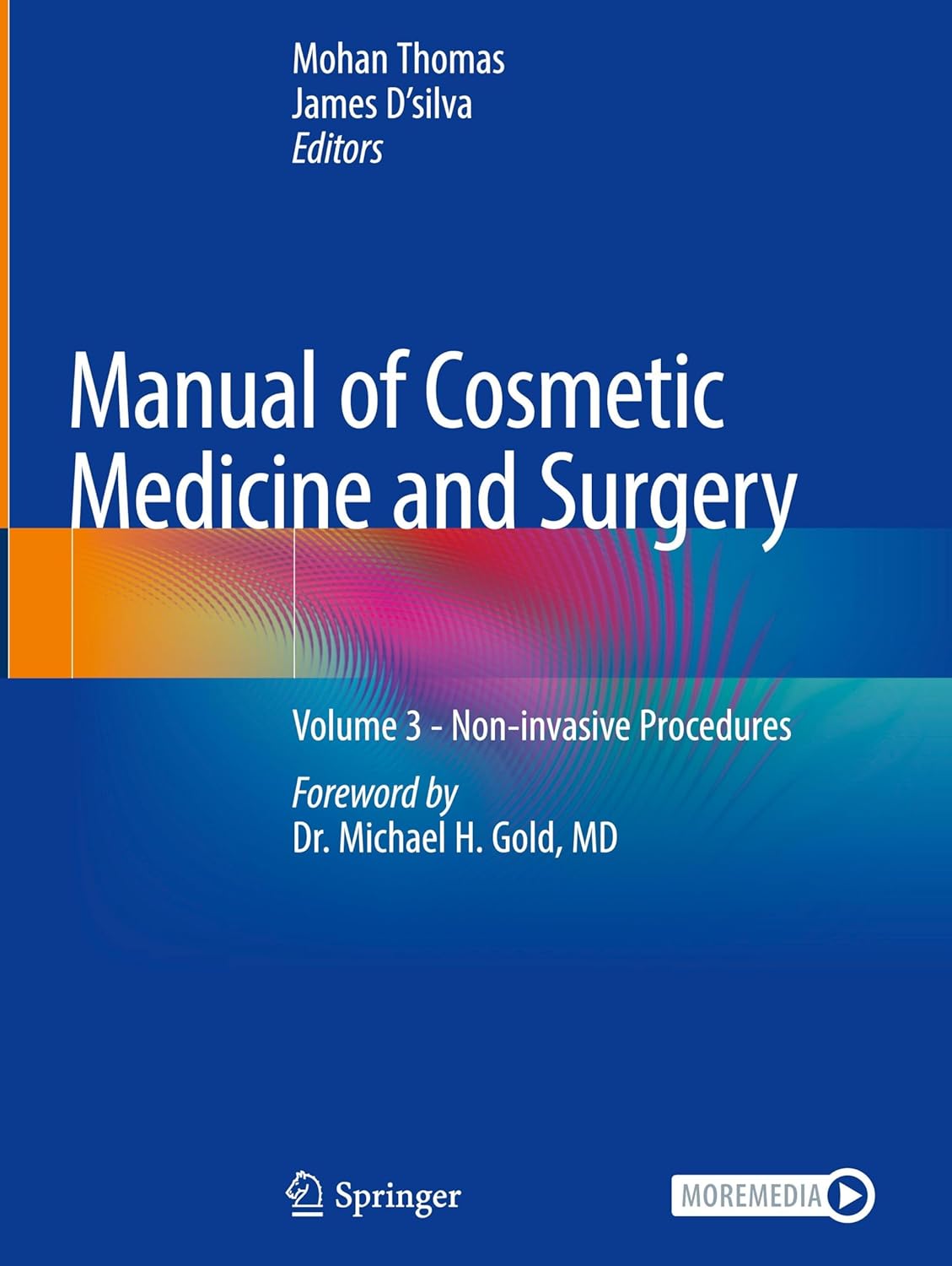 Manual of Cosmetic Medicine and Surgery: Volume 3 - Non-invasive Procedures, 2025th Edition (Original PDF from Publisher)