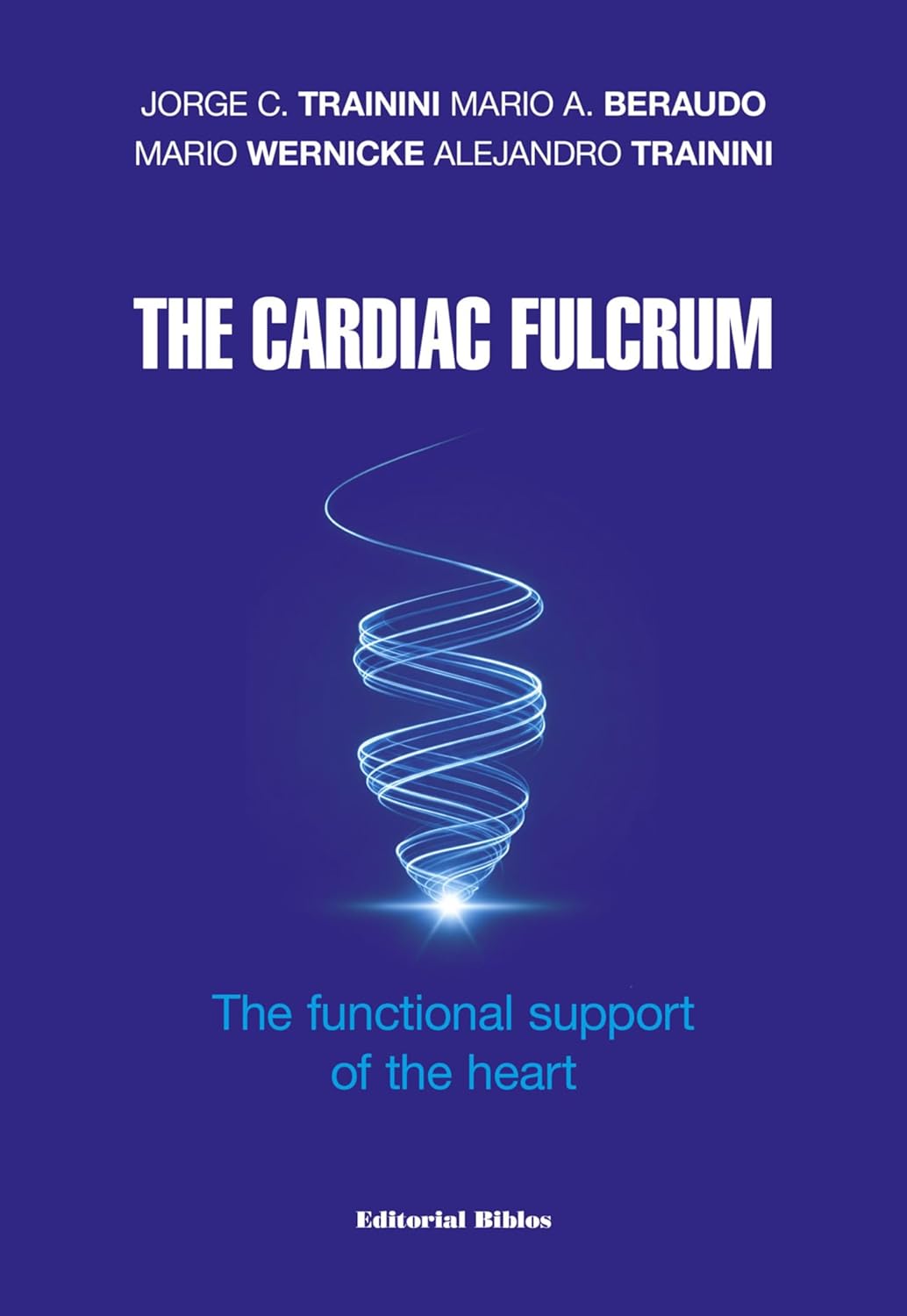 The Cardiac Fulcrum: The functional support of the heart (EPUB)