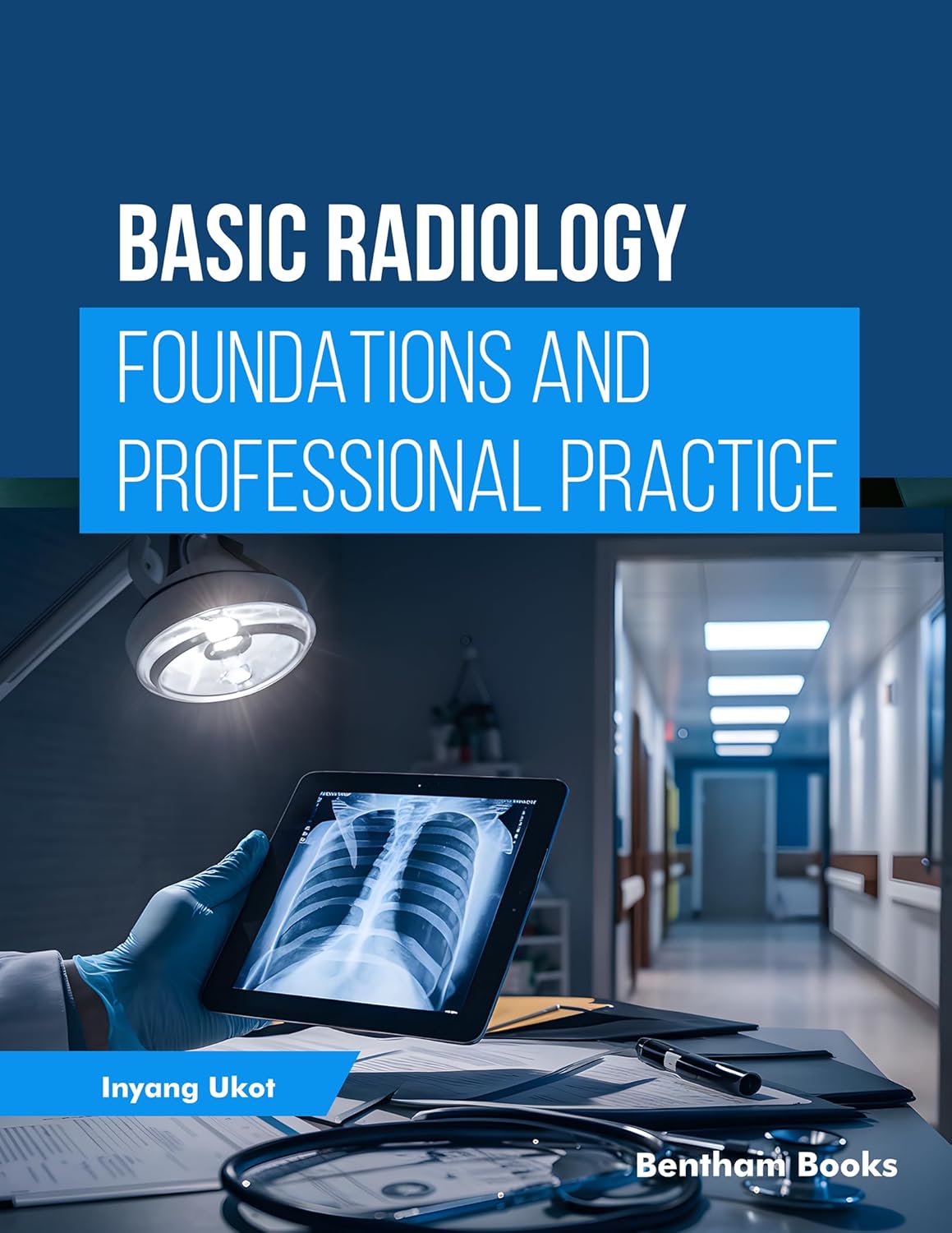 Basic Radiology: Foundations and Professional Practice, 80th Edition (Original PDF from Publisher)