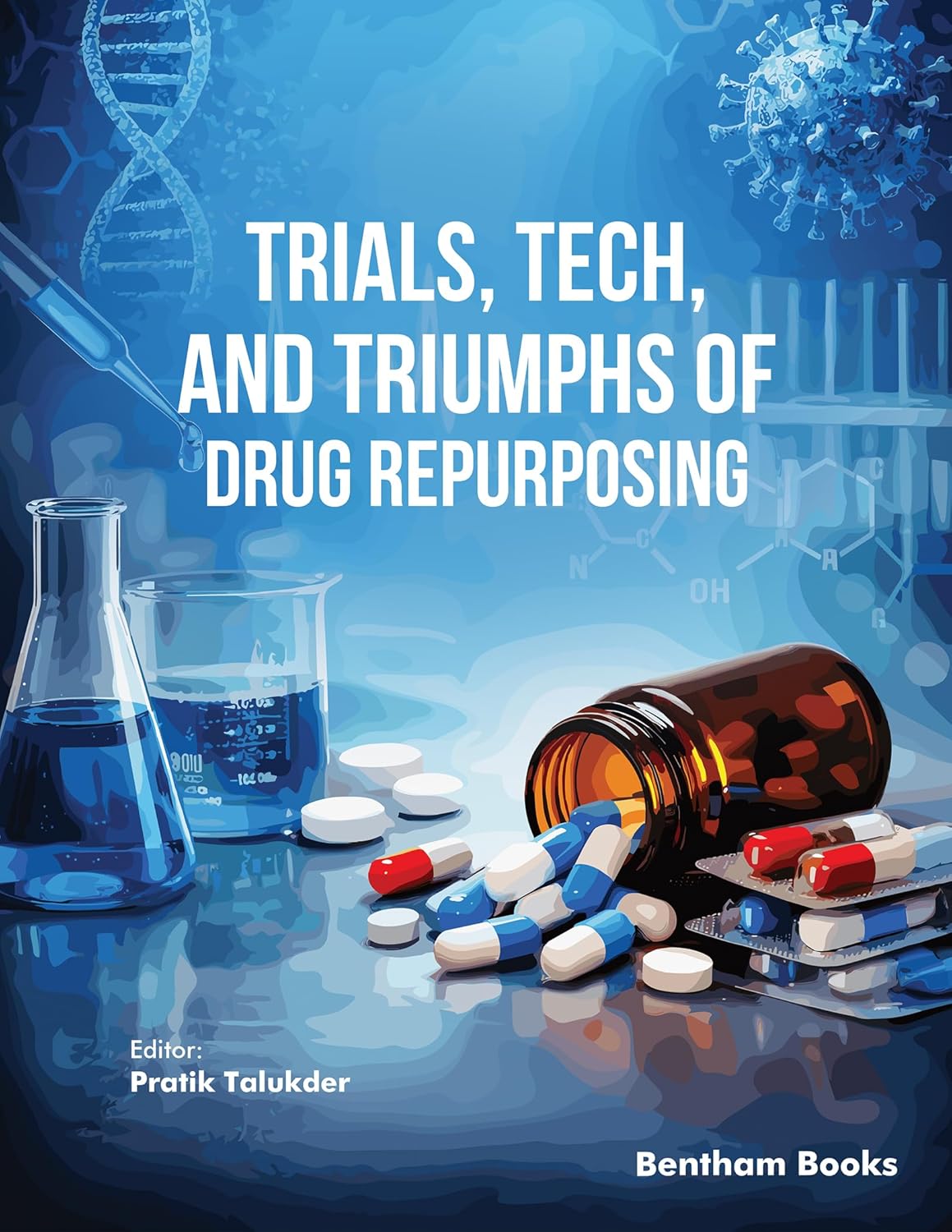Trials, Tech, and Triumphs of Drug Repurposing (EPUB)