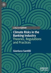 Climate Risks in the Banking Industry: Theories, Regulations and Practices (Original PDF from Publisher)