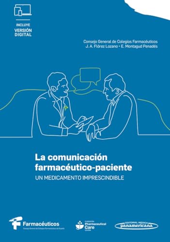 La comunicación farmacéutico-paciente: Un medicamento imprescindible (Original PDF from Publisher)