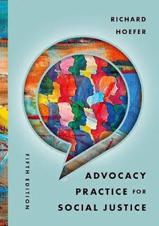 Advocacy Practice for Social Justice, 5th Edition (Original PDF from Publisher)