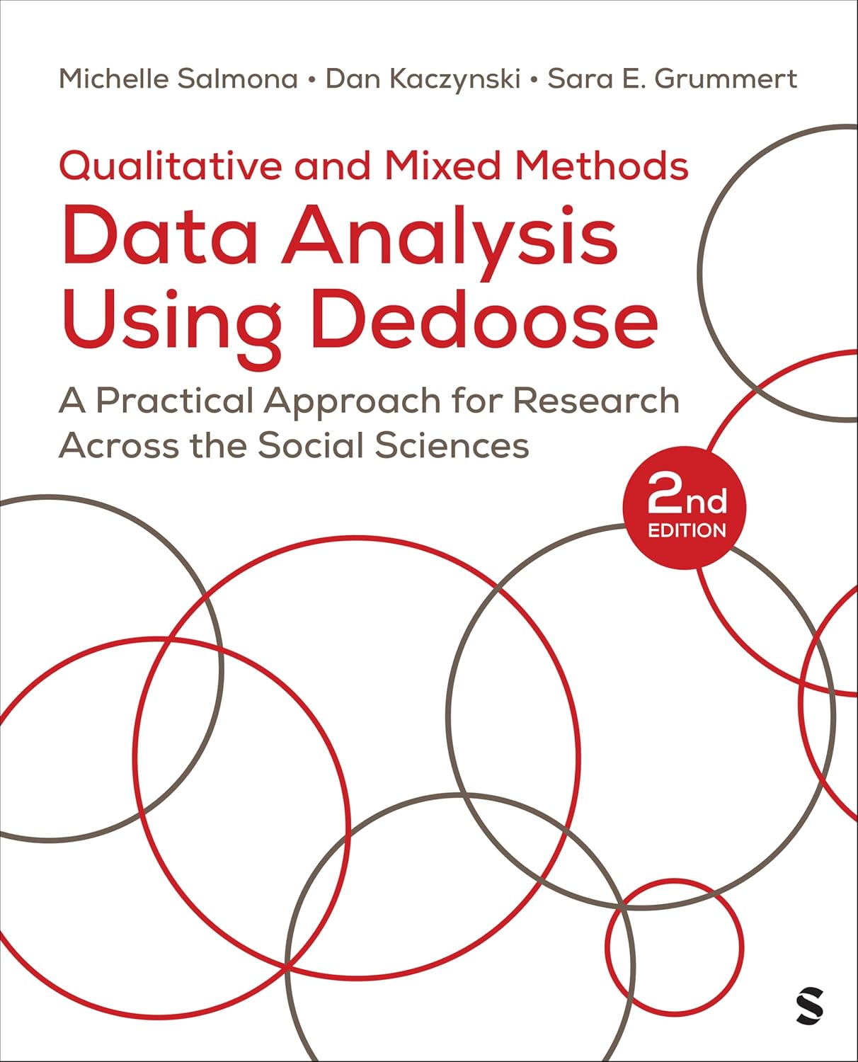 Qualitative and Mixed Methods Data Analysis Using Dedoose®: A Practical Approach for Research Across the Social Sciences, 2nd Edition (Original PDF from Publisher)