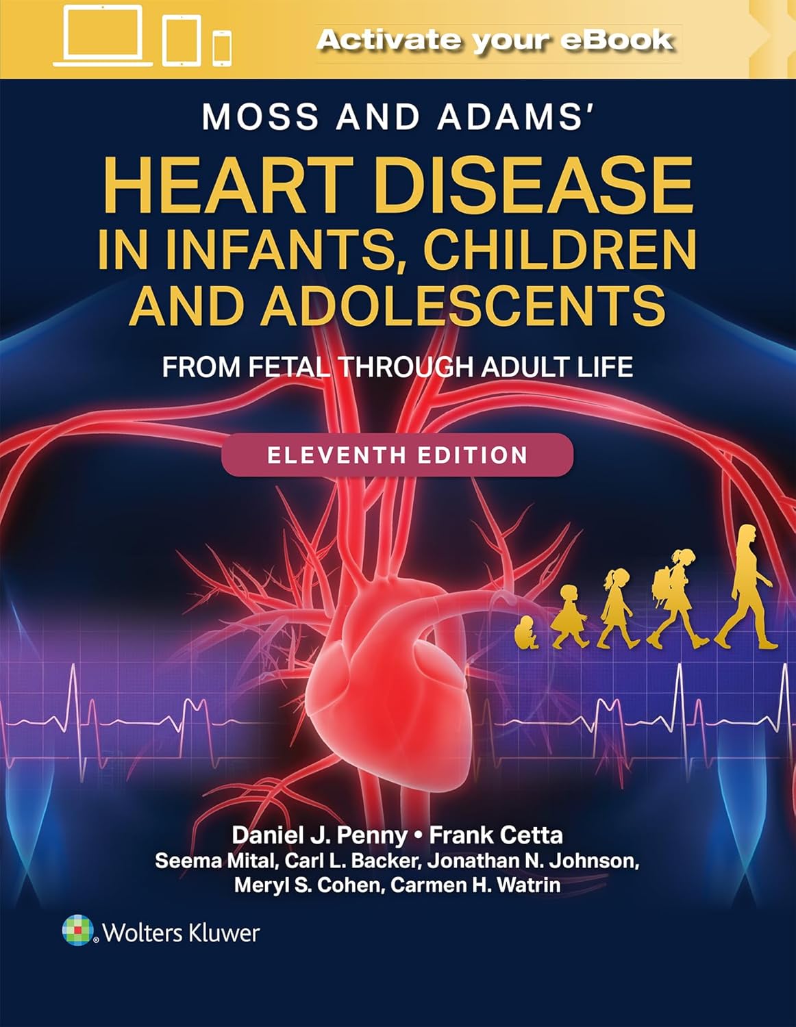 Moss and Adams' Heart Disease in Infants, Children, and Adolescents: From Fetal Through Adult Life, 11th Edition (EPUB)