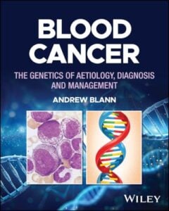 Blood Cancer: The Genetics of Aetiology, Diagnosis and Management (Original PDF from Publisher)