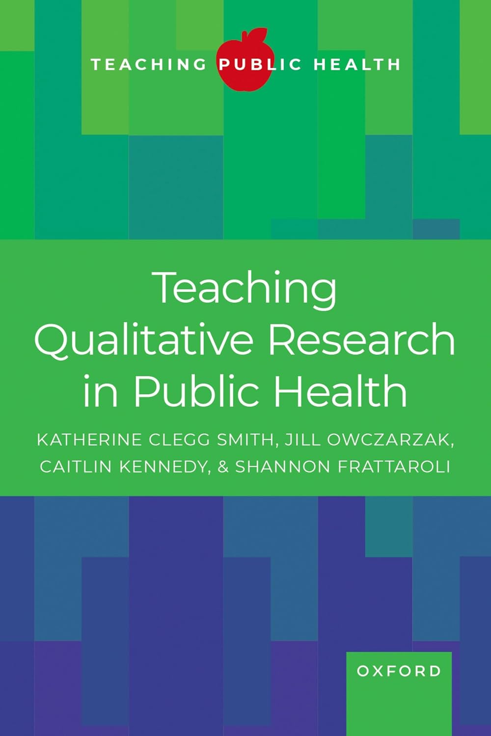 Teaching Qualitative Research in Public Health, 41st Edition (EPUB)
