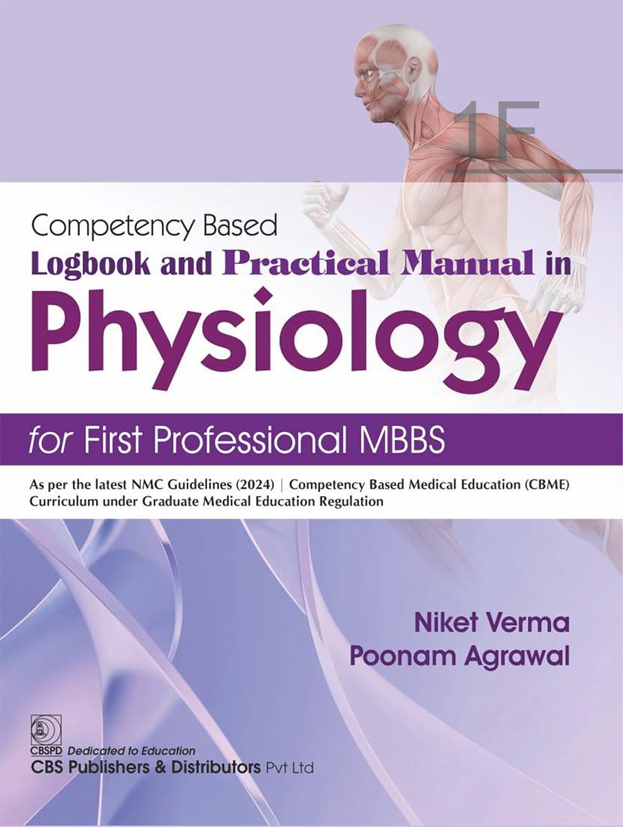 Competency Based Logbook and Practical Manual in Physiology for First Professional MBBS, 1F (Original PDF from Publisher)