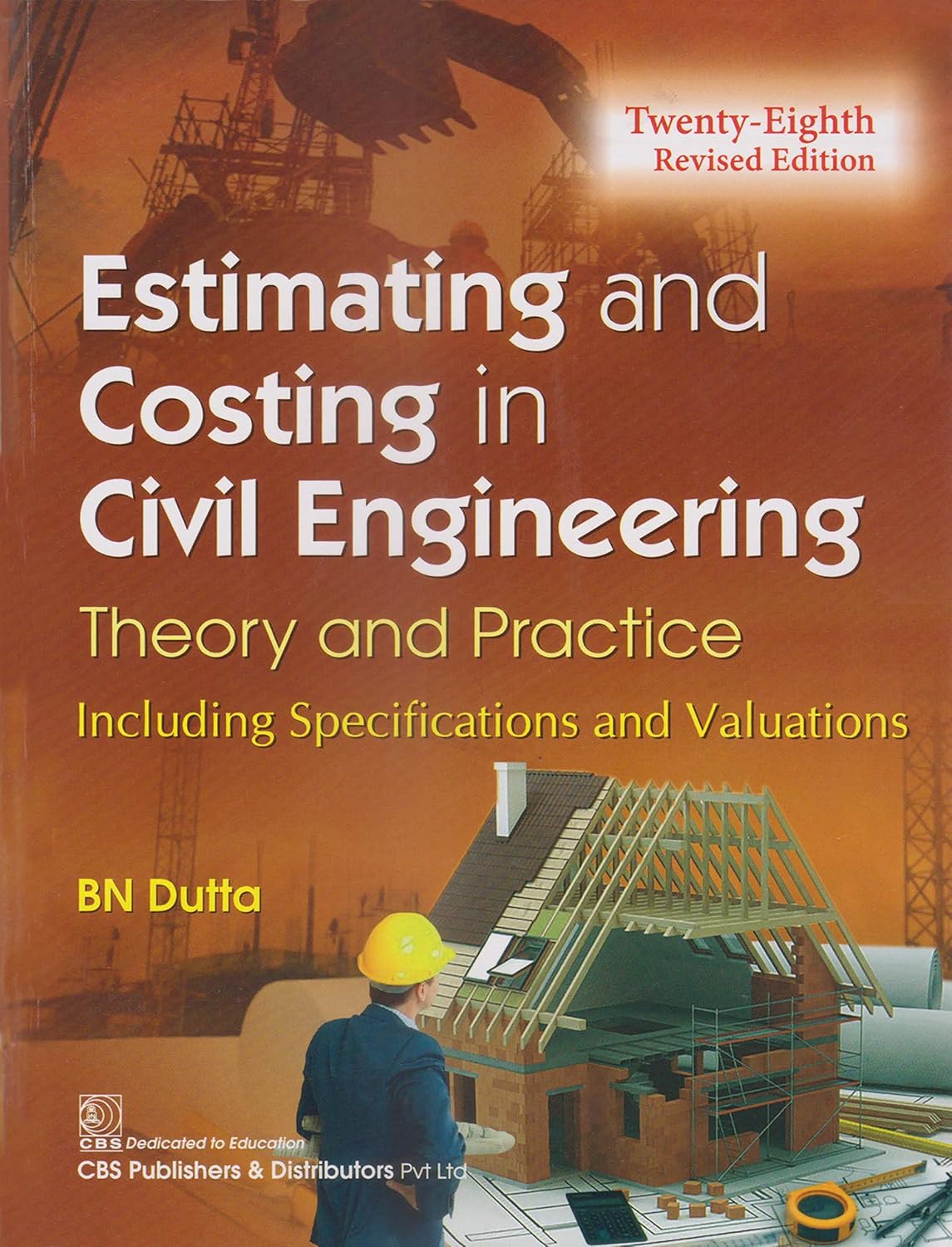 Estimating and Costing in Civil Engineering Theory and Practice Including Specifications and Valuations, 25th Edition (Original PDF from Publisher)