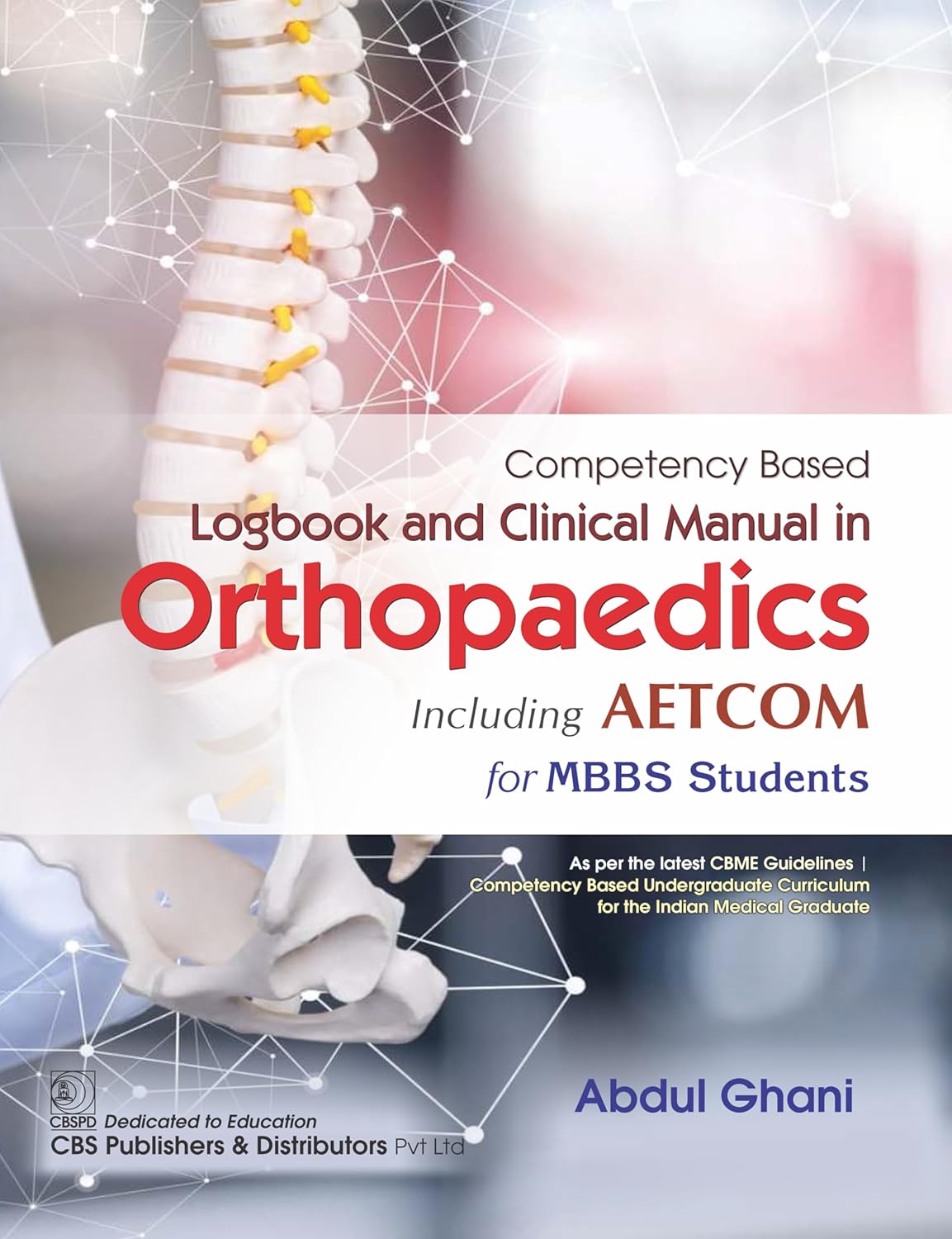 Competency Based Logbook and Clinical Manual in Orthopaedics Including AETCOM for MBBS Students, 3rd Edition (Original PDF from Publisher)