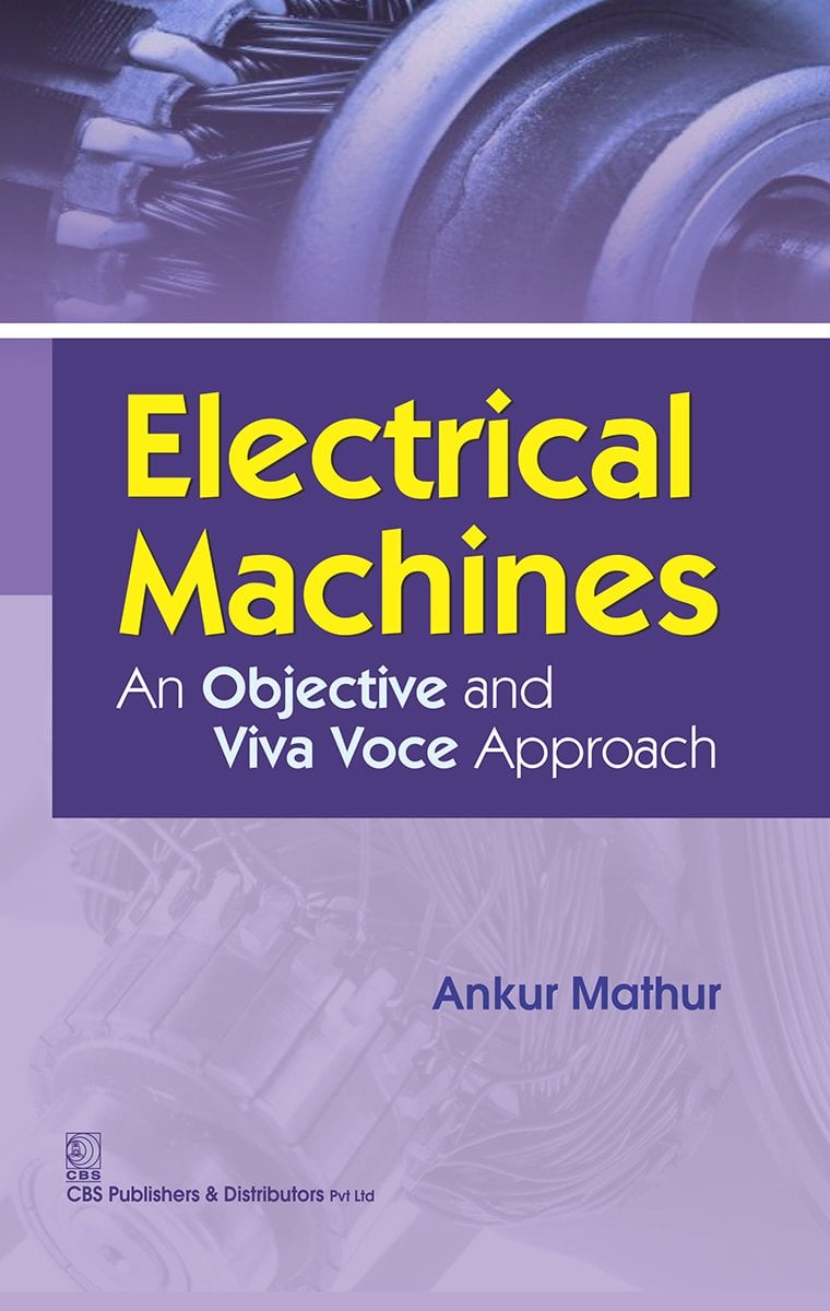 Electrical Machines An Objective and Viva Voce Approach (EPUB)