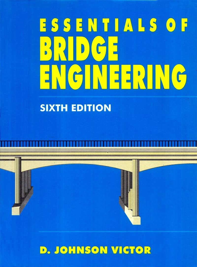 Essentials of Bridge Engineering, 6th Edition (Original PDF from Publisher)